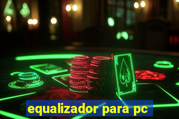 equalizador para pc